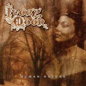IVORY MOON – Human Nature
